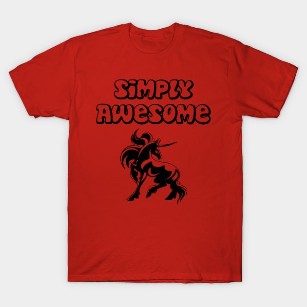 Simply Awesome T-Shirt by dyana123